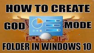What is GodMode Folder ? How to Create GodMode Folder in Windows 10