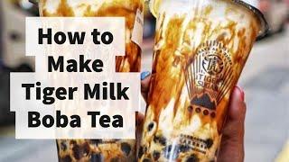 How to Make Tiger Milk Boba Tea  Brown Sugar Boba Milk Tea Recipe