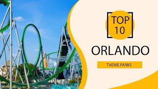 Top 10 Best Theme Parks to Visit in Orlando Florida   USA - English