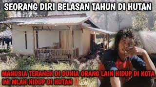 ORANG TERANEH PADA UMUM NYA‼️MEMILIH HIDUP DI HUTAN ANGKER SENDIRIAN TANPA ADA YANG MENEMANI