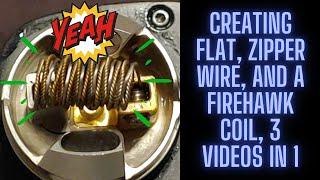 Creating a Flat Zipper Wire and a Firehawk Wire Coil for the 1st time 3 Videos in 1 Shot 