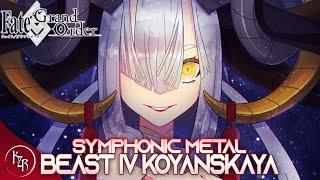 Koyanskaya Theme  Beast IV Theme - Remix Cover 【Intense Symphonic Metal】 FateGrand Order FGO OST