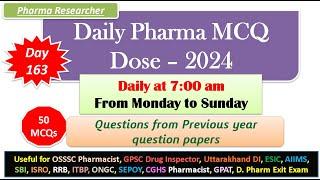 Day 163 Daily Pharma MCQ Dose Series 2024 II 50 MCQs II #exitexam #pharmacist #druginspector #dsssb