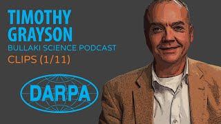 DARPA Inventions that Changed the World  Bullaki Science Podcast Clips with Timothy Grayson 111