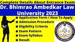 Dr. Bhimrao Ambedkar Law University 2023 Details Notification Date Application Syllabus Pattern