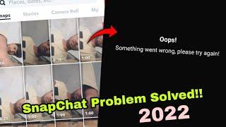 Oops Something Went Wrong  Please try again Snapchat Problem Fix   Snapchat problem fix 2022