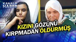 Kan Donduran Cinayet 17 Yaşındaki Kızını Öldüren Anneye Ağır Ceza #Haber