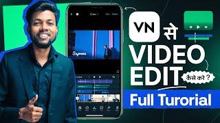 VN Video Editor Full Tutorial in Hindi  VN Se Video Edit Kaise Kare ?