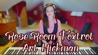 Rose Room Foxtrot - Art Hickman 1917 Ragtime Piano In Sunny Roseland