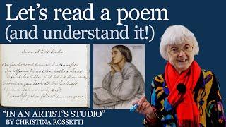 Let’s Read and Understand a Poem “In An Artist’s Studio” by Christina Rossetti