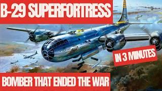 B-29 Superfortress Bomber That Ended The War 3 minutes