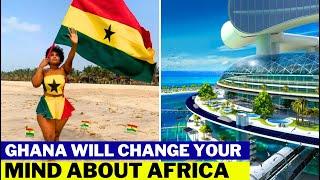 Ghana Will Change Your Mind About Africa