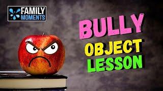 BULLYING - OBJECT LESSON using APPLES