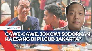 Analisis Jokowi Sodorkan Anaknya di Jakarta Pengamat Sebut Level Kaesang Bukan Calon Gubernur