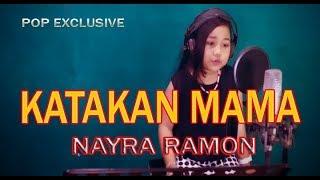 NAYRA RAMON - KATAKAN MAMA  COVER 