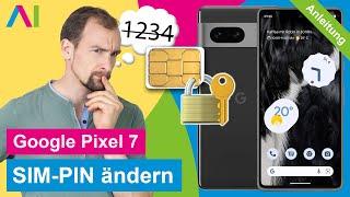 Google Pixel 7 - SIM-PIN ändern  Google Phone •  • ‍ •  • Anleitung  Tutorial