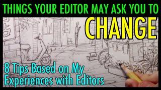 Things Your Editor May Ask You to Change 8 Tips Based on My Experiences with Editors