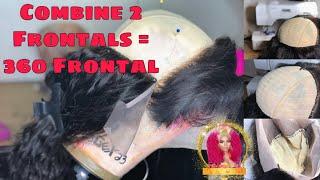 How I made 2 Frontals = One 360 Frontal  Part 1  with Dome Cap