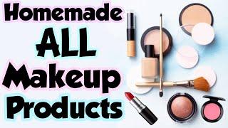 How To Make All Makeup Products At Home  DIY Homemade All Makeup Products