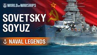 Naval Legends Sovetsky Soyuz  World of Warships