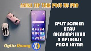 Cara Melakukan Split Screen POCO M6 Pro