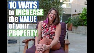 10 WAYS to INCREASE the VALUE of your PROPERTY