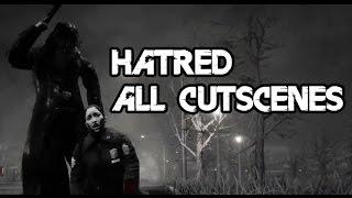 Hatred - All Cutscenes