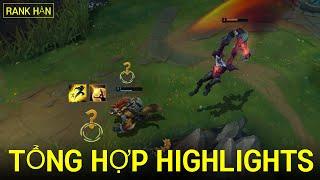 TỔNG HỢP HIGHLIGHTS RANK HÀN   TUYỂN TẬP NHỮNG PHA SOLO KILL ĐẲNG CẤP Ở Rank Hàn #17