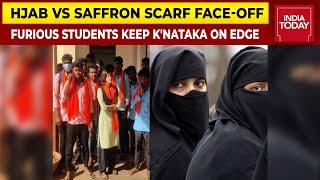 Hijab Vs Saffron Scarf Face-Off Escalates Campus Ablaze Over Uniform Vs Religion Debate