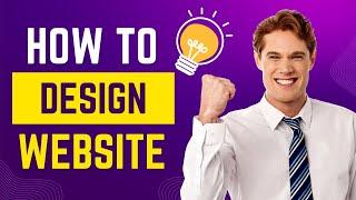 How To Design A Website  10 Principles Of Good Website Design