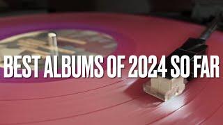 BEST ALBUMS OF 2024 SO FAR