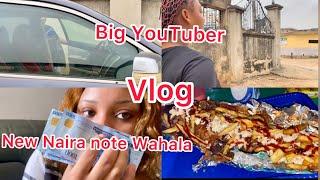 A BIG YOUTUBER VISITED ME + NEW NAIRA NOTE SMELLS SO BAD + UNEXPECTED&UNPLANNED OUTING vlog.