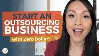 How To Start An Outsourcing Business  ZERO DOLLAR INVESTMENT