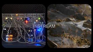 Stream  Eurorack modular ambient