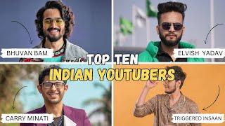 TOP 10 BEST YOUTUBERS IN INDIATOP YOUTUBERS