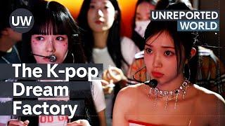 The K-pop Dream Factory  Unreported World