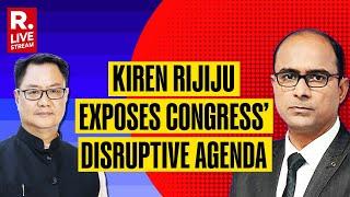 Kiren Rijiju Exposes Congress Disruptive Agenda  The Interview LIVE