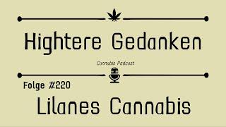 Hightere Gedanken #220 Lila Cannabis wie ist das möglich?