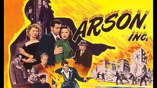 Arson Inc. 1949  Crime  Film Noir  Robert Lowery  Full Movie