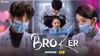 Broker Drama Episode 08  Latest Chinese Drama Hindi Dubbed With English Subtitle  New Release