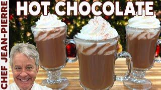 The Best of The Best Hot Chocolate  Chef Jean-Pierre