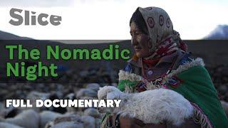 The Nomadic Night  SLICE  Full documentary