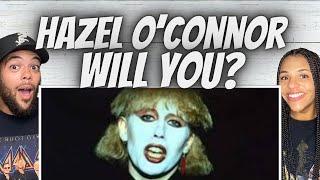 SO GOOD FIRST TIME HEARING Hazel OConnor -  Will You? REACTION