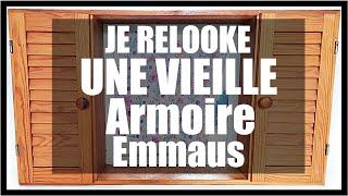 JE RELOOKE UNE ARMOIRE EMMAUS