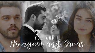 Meryem and Savas  You and I  Savmer EngEsp CC