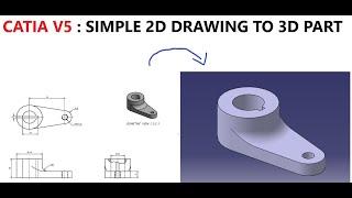 CATIA V5  SIMPLE 2D DRAWING TO 3D PART