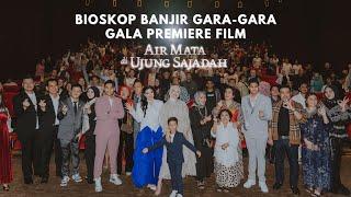 Bioskop Banjir Gara-Gara Gala Premiere Film Air Mata di Ujung Sajadah