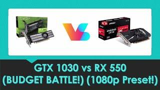 GT 1030 vs RX 550 - 1080P Budget Gaming Comparison