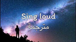 Chris Thrace _ Sing Loud lyricsمترجمة اغنية تيك توك مشهورة