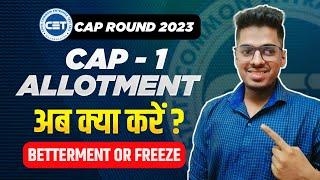 What after Cap Round - 1 ? Freeze  Betterment No Freeze Step by Step Process By - ASC